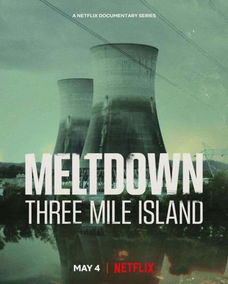 Netflix¼Ƭ֤ˣﵺй©¹ Meltdown: Three Mile Island 2022-Ѹ