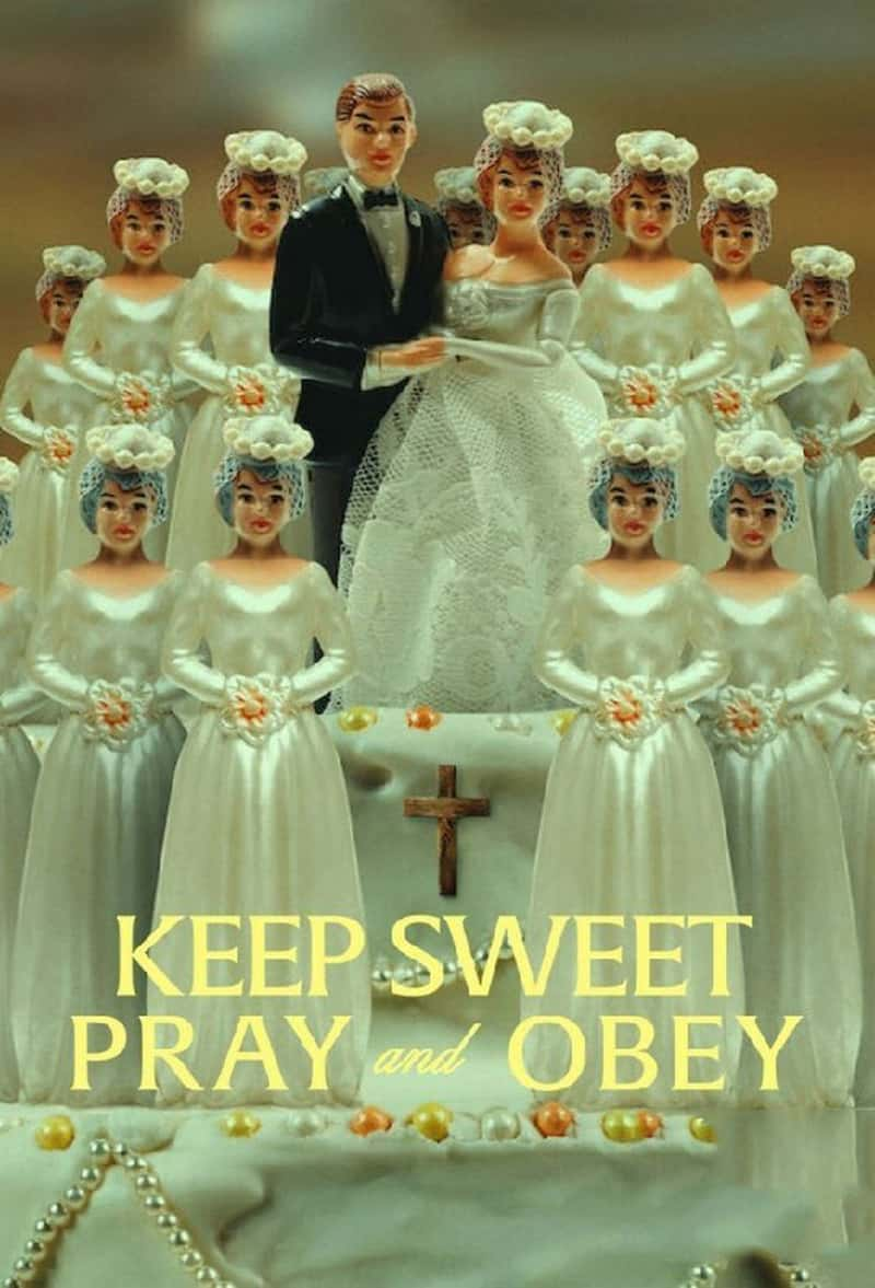 ¼ƬԹае Keep Sweet: Pray and Obey 2022-Ѹ