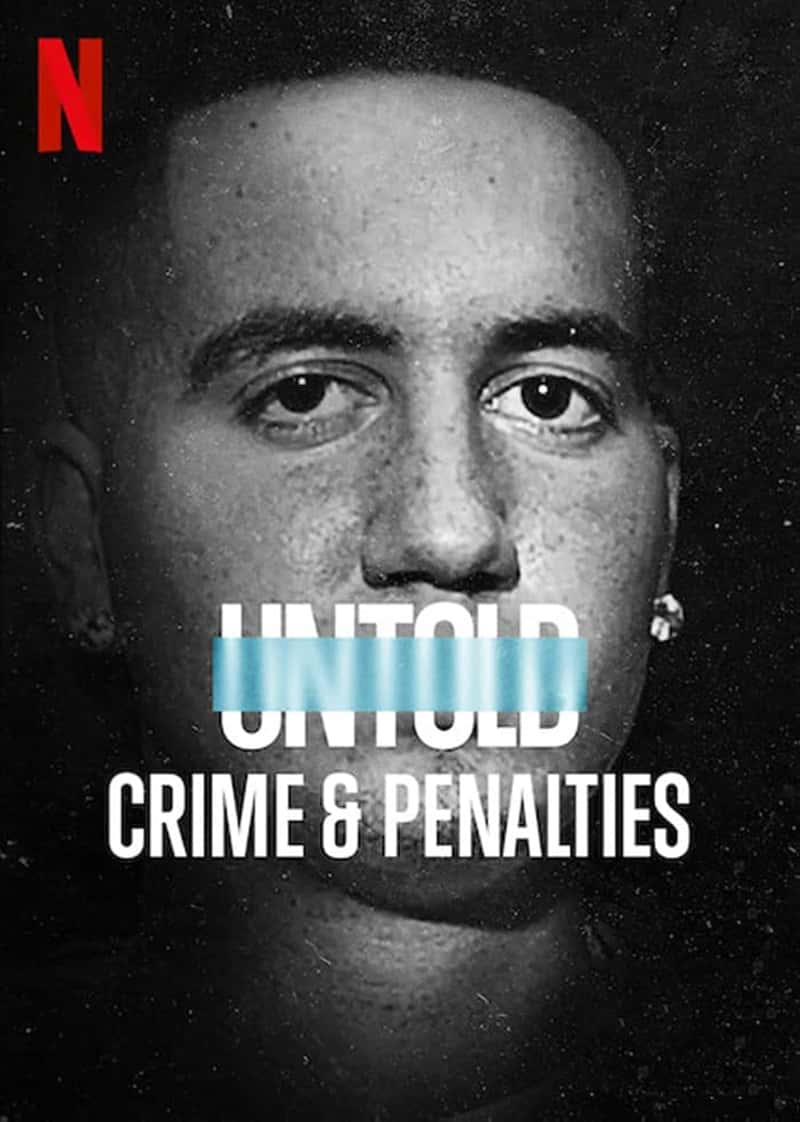 Netflix¼Ƭ̳ʷ뷣 Untold: Crime and Penalties 2021-Ѹ