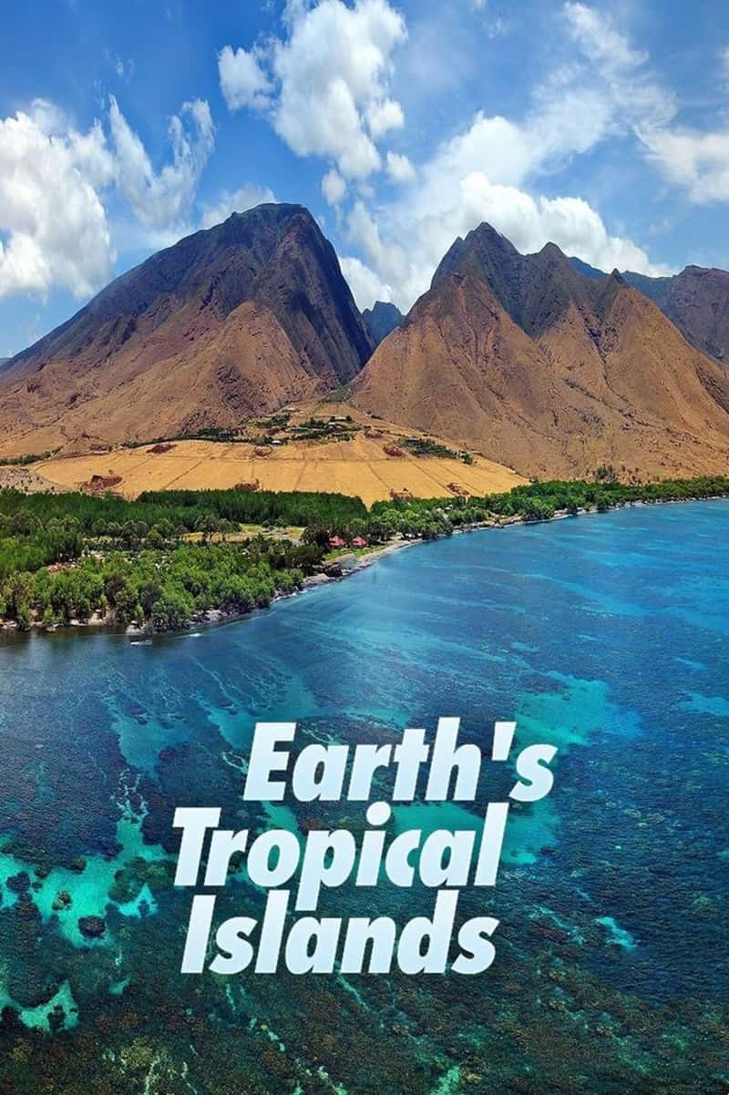 BBC¼Ƭȴ֮ Earths Tropical Islands 2020-Ѹ