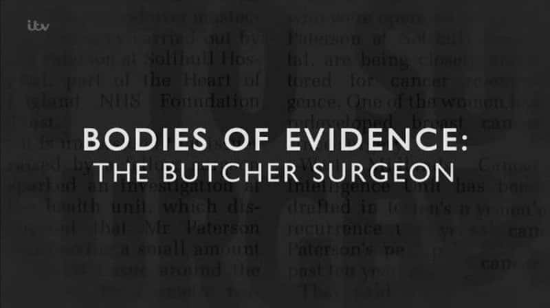 ITV¼Ƭ֤ݣҽ Bodies of Evidence: The Butcher Surgeon 2022-Ѹ