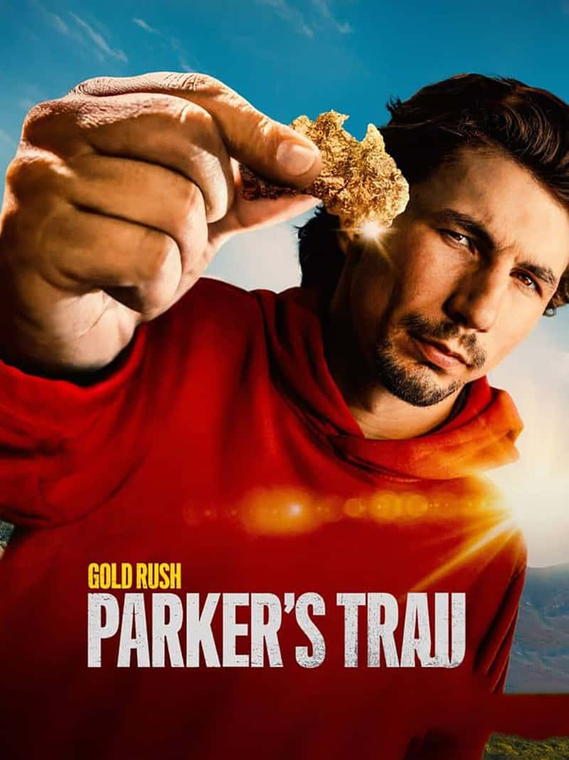 ̽ƵĶע:֮· Gold Rush:Parker's trail 2022-Ѹ