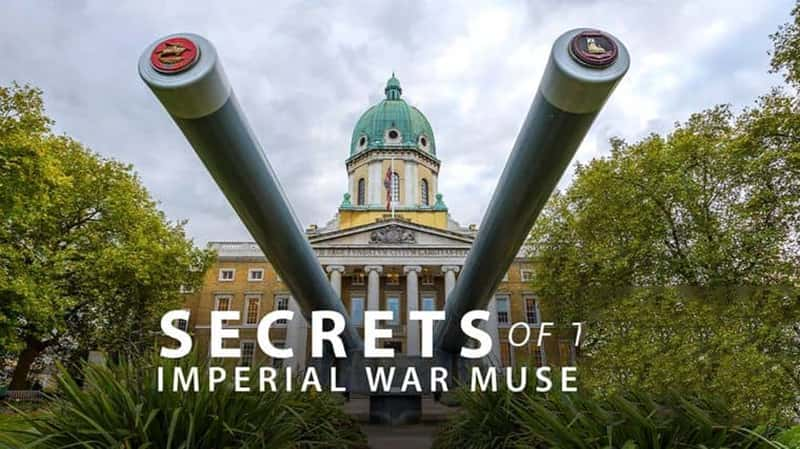 SBS¼Ƭ۹սݵ Secrets of the Imperial War Museum 2022-Ѹ