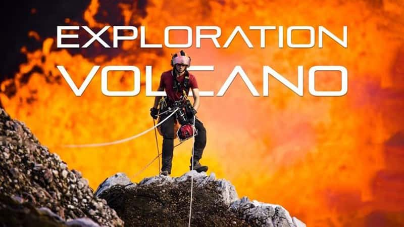 BBC¼Ƭ̽ɽ Exploration Volcano 2022-Ѹ