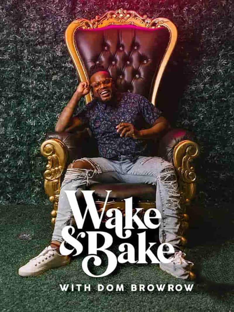 ¼ƬѺ˿ Wake &amp; Bake with Dom Brown 2021-Ѹ