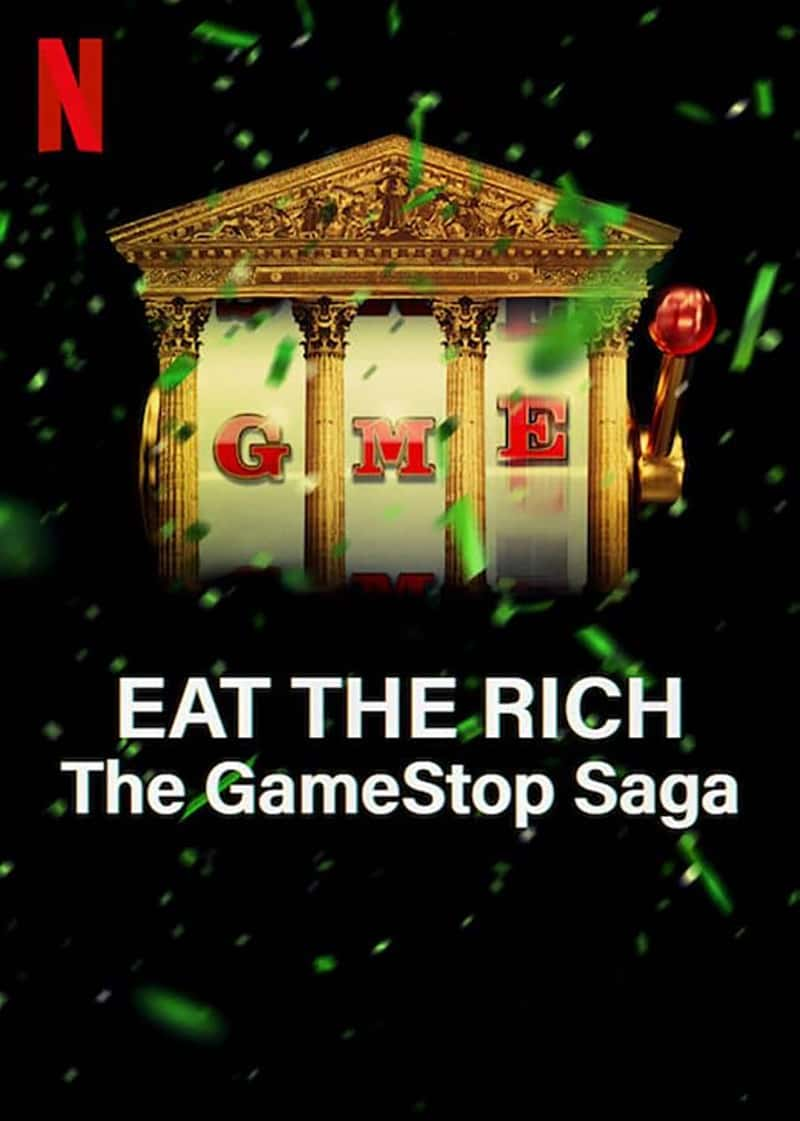 Netflix¼Ƭɢս֣GameStop  Eat the Rich: The GameStop Saga 2022-Ѹ