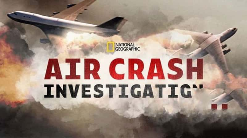 ҵкƽ  Air Crash Investigation 2021-Ѹ