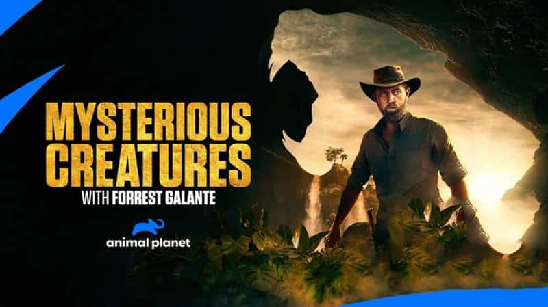  Mysterious Creatures with Forrest Galante 2022-Ѹ