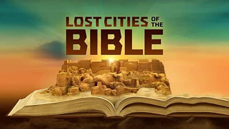 Ӣ¼Ƭʥʧĳ Lost Cities of the Bible 2022-Ѹ