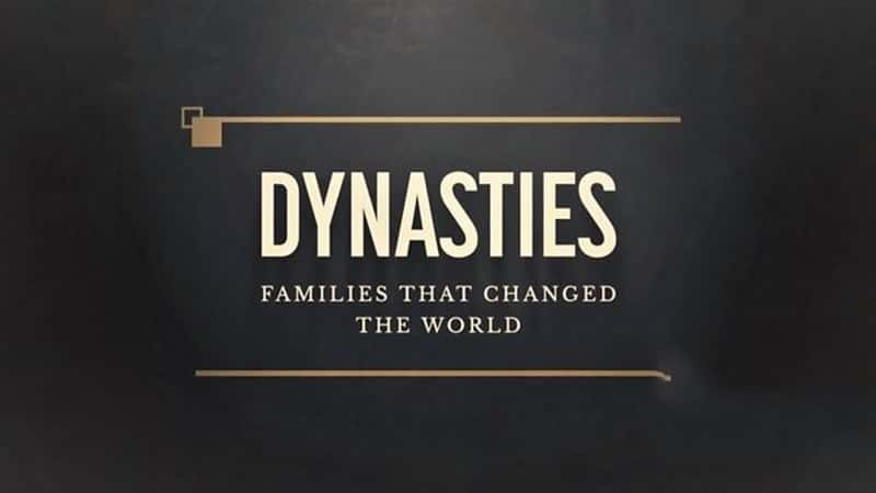 DRG¼Ƭ壺ıļ Dynasties: The Families That Changed the World 2019-Ѹ