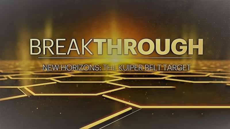 DocLab¼ƬƼͻ ҰţĿڤ Breakthrough:New Horizons The Kuiper Belt Target 2019-Ѹ