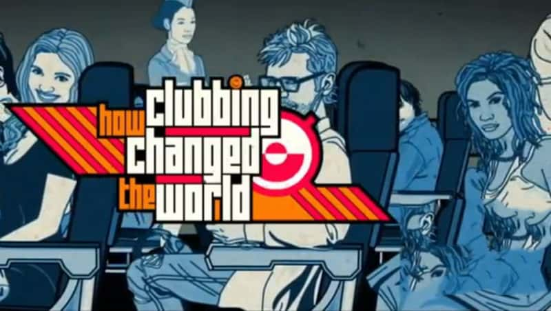 Ӣ¼Ƭҹθı How Clubbing Changed the World-Ѹ