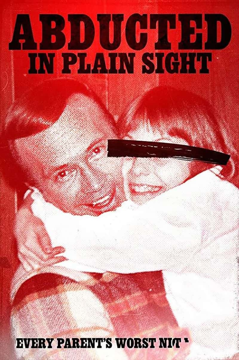 ¼ƬȻչհ Abducted in Plain Sight 2017-Ѹ