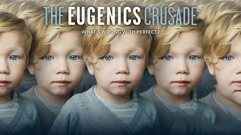 ¼Ƭѧĸ˶/ʮ־ The Eugenics Crusade 2018-Ѹ