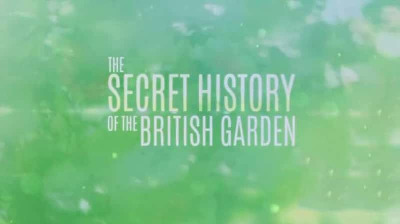 BBC¼ƬӢʽ԰ʷ The Secret History of the British Garden 2015-Ѹ