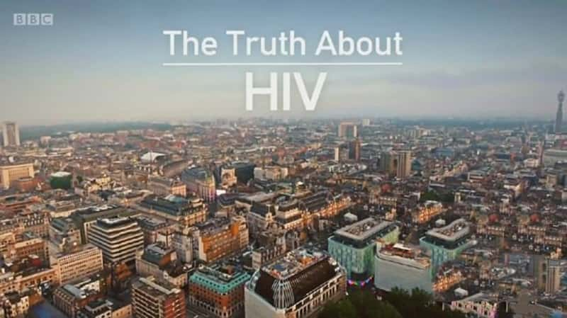 BBC¼Ƭ̲ The Truth About HIV 2017-Ѹ