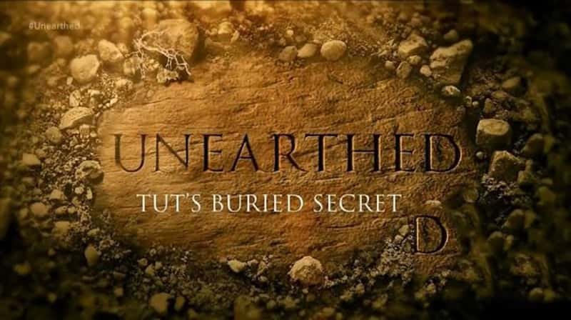 ̽Ƶͼ̹ɵ Unearthed Tut's Buried Secrets 2017-Ѹ