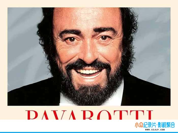 纪录片《帕瓦罗蒂 Pavarotti》全1集中字 -1080P/720P百度云盘迅雷高清纪录片下载