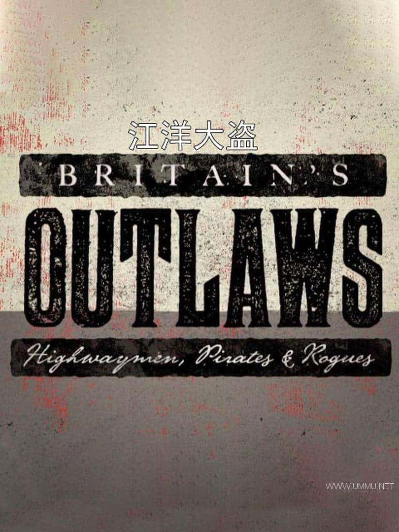 BBC¼Ƭ Britain Outlaws 2015ȫ3 Ӣ 1080P/MP4/4.52G ٶ