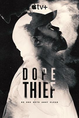 【蓝光|原盘|收藏】《毒窃之徒[全08集][简繁英字幕].Dope.Thief.S01.2025.2160p.ATVP.WEB-DL.DDP5.1.Atmos.H265-ZeroTV[57.49G]》 57.49GB