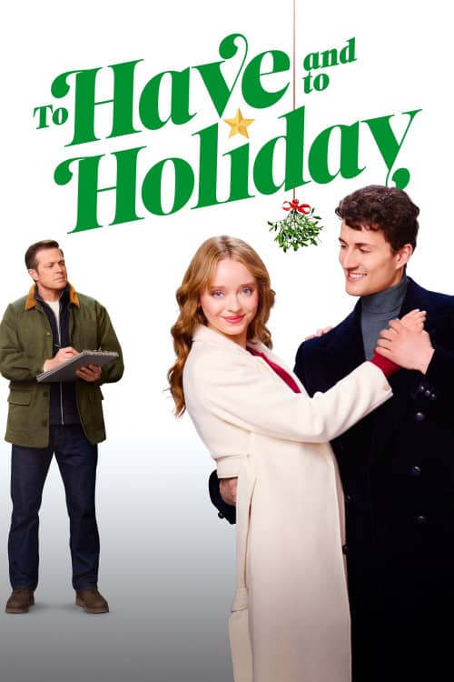 《 To Have and to Holiday》（2024） - 4K/1080P/720高清蓝光下载