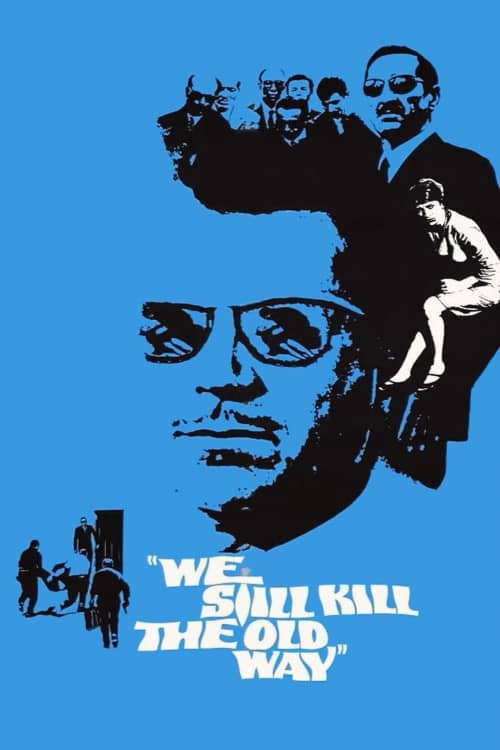 《 We Still Kill the Old Way》（1967） - 4K/1080P/720高清蓝光下载