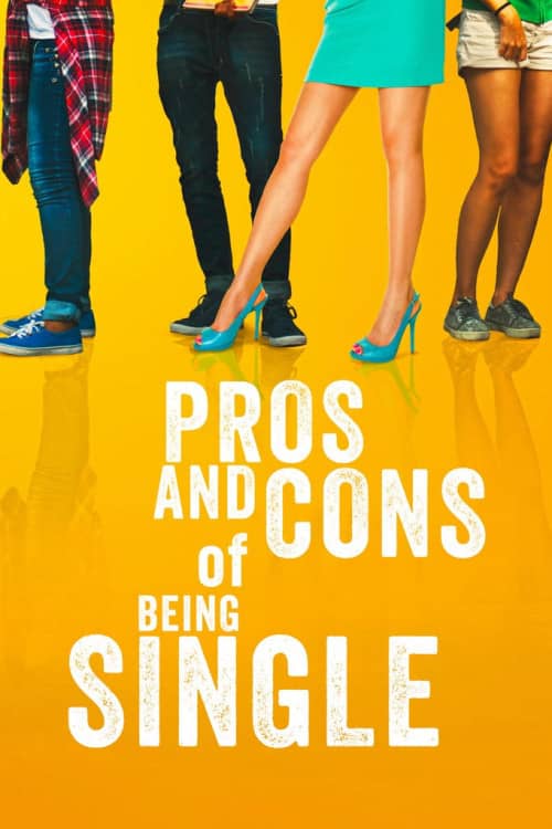 《单身的优点和缺点/Pros and Cons of Being Single》（2023） - 4K/1080P/720高清蓝光下载