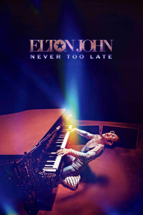 《 Elton John: Never Too Late》（2024） - 4K/1080P/720高清蓝光下载