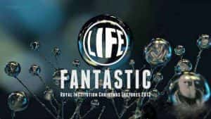 BBC英国皇家科学院圣诞讲座纪录片《奇妙的生命 Life Fantastic》全3集 标清纪录片资源-高清标清1080P720P360P迅雷BT网盘下载