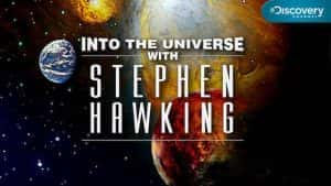 探索频道宇宙探索纪录片《与霍金一起了解宇宙 Into the Universe With Stephen Hawking》全3集 720P/1080i高清纪录片资源-高清标清1080P720P360P迅雷BT网盘下载