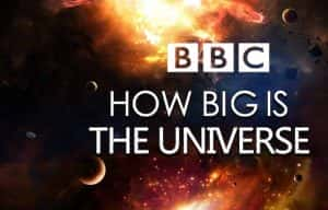 BBC星际探索纪录片《宇宙何其大 How Big is the Universe》全1集 720P/1080i高清纪录片资源-高清标清1080P720P360P迅雷BT网盘下载