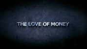 BBC金融危机纪录片《金钱热恋 The Love of Money》全3集 标清纪录片-高清标清1080P720P360P迅雷BT网盘下载