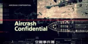 探索频道航空事故纪录片《空难事件簿 Aircrash Confidential》第2季 720P/1080i高清纪录片资源-高清标清1080P720P360P迅雷BT网盘下载