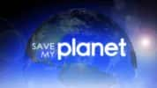 CCTV央视环保纪录片《绿色生活 Save My Planet》全13集 720P/1080i高清纪录片-高清标清1080P720P360P迅雷BT网盘下载