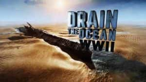 国家地理沉船考古纪录片《海底大搜索：二战船舰 Drain the OceanWWII》全1集 720P/1080i高清纪录片资源-高清标清1080P720P360P迅雷BT网盘下载