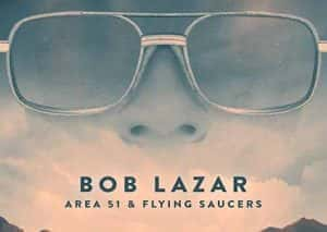 美国宇宙探索纪录片《鲍勃·拉扎:51区和飞碟 Bob Lazar: Area 51 &amp;#038; Flying Saucers》全1集 720P/1080i高清纪录片资源-高清标清1080P720P360P迅雷BT网盘下载