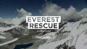 探索频道山难救援纪录片《圣母峰救难队 Everest rescue》全6集 720P/1080i高清纪录片资源-高清标清1080P720P360P迅雷BT网盘下载