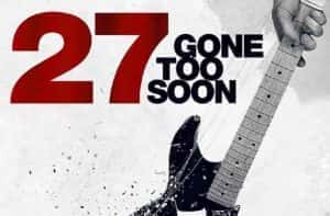 NetFlix艺术人生纪录片《27岁 英年早逝 27 Gone Too Soon》全1集 720P/1080i高清纪录片资源-高清标清1080P720P360P迅雷BT网盘下载