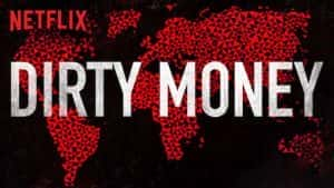 Netflix洗钱犯罪纪录片《黑钱 Dirty Money》第2季 720P/1080i高清纪录片资源-高清标清1080P720P360P迅雷BT网盘下载