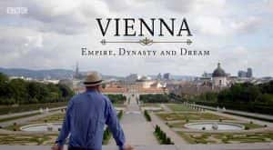 BBC历史纪录片《维也纳：帝国、王朝和梦想 Vienna Empire, Dynasty And Dream》全3集 720P/1080i高清纪录片资源-高清标清1080P720P360P迅雷BT网盘下载