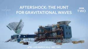 BBC物理现象纪录片《余震：寻找引力波 Aftershock The Hunt for Gravitational Waves》全1集 720P/1080i纪录片资源-高清标清1080P720P360P迅雷BT网盘下载