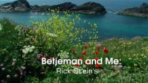 BBC传奇人物纪录片《贝杰曼与我：里克·斯坦的故事 Betjeman and Me：Rick Stein’s Story》全1集 720P/1080i高清纪录片资源-高清标清1080P720P360P迅雷BT网盘下载