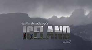 BBC户外旅行纪录片《与茱莉亚·布莱伯利徒步游冰岛 Julia Bradbury&amp;#8217;s Icelandic Walk》全1集 720P/1080i高清纪录片资源-高清标清1080P720P360P迅雷BT网盘下载