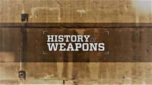 军事纪录片《武器技术发展史 History of weapons》第1季 720P/1080i高清纪录片资源-高清标清1080P720P360P迅雷BT网盘下载