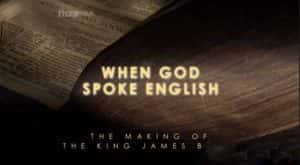 BBC圣经纪录片《钦定版圣经诞生记 When God Spoke English The Making of the King James Bible》全1集 标清纪录片资源-高清标清1080P720P360P迅雷BT网盘下载