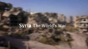 BBC军事纪录片《叙利亚：世界战场 Syria: The World’s War》全2集 720P/1080i高清纪录片资源-高清标清1080P720P360P迅雷BT网盘下载