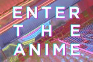 Netflix艺术人文纪录片《动漫时代 Enter the Anime》全1集 720P/1080i高清纪录片资源-高清标清1080P720P360P迅雷BT网盘下载