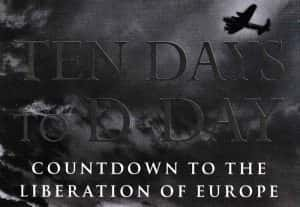 BBC二战历史纪录片《诺曼底登陆前的十天 Ten Days to D-Day》全2集 标清纪录片资源-高清标清1080P720P360P迅雷BT网盘下载