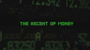 BBC财经纪录片《货币崛起 The Ascent of Money》全6集 720P/1080i高清纪录片资源-高清标清1080P720P360P迅雷BT网盘下载