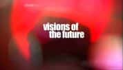 BBC科技文化纪录片《未来景象 Visions of the Future》全3集 标清纪录片-高清标清1080P720P360P迅雷BT网盘下载